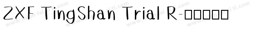 ZXF TingShan Trial R字体转换